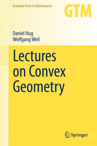 Бумажная книга «Lectures on Convex Geometry», авторов Дэниел Хаг, Вольфганг Вайль - фото №1
