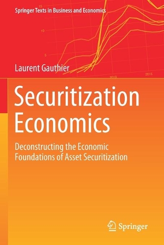 [object Object] «Securitization Economics: Deconstructing the Economic Foundations of Asset Securitization», автор Лоран Готье - фото №1