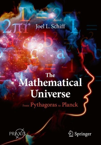 [object Object] «The Mathematical Universe: From Pythagoras to Planck», автор Джоел Л. Шифф - фото №1