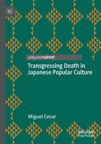 Паперова книга «Transgressing Death in Japanese Popular Culture», автор Мігель Сезар - фото №1