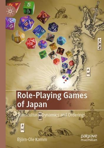 Бумажная книга «Role-Playing Games of Japan: Transcultural Dynamics and Orderings», автор Бьёрн-Оле Камм - фото №1