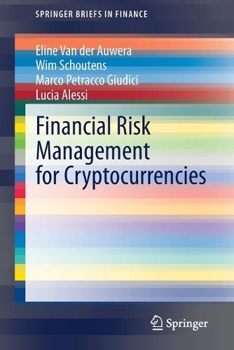 Паперова книга «Financial Risk Management for Cryptocurrencies», авторів Еліна Ван дер Аувера, Лючія Алессі, Марко Петракко Джудічі, Вім Схаутенс - фото №1