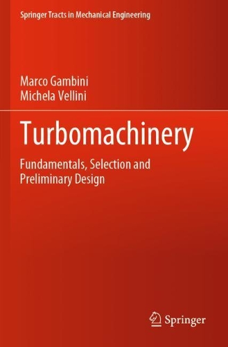 Бумажная книга «Turbomachinery: Fundamentals, Selection and Preliminary Design», авторов Марко Гамбини, Микела Веллини - фото №1