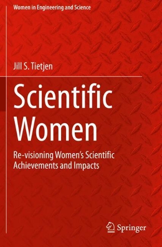 Бумажная книга «Scientific Women: Re-visioning Women’s Scientific Achievements and Impacts», автор Джилл С. Тиджен - фото №1