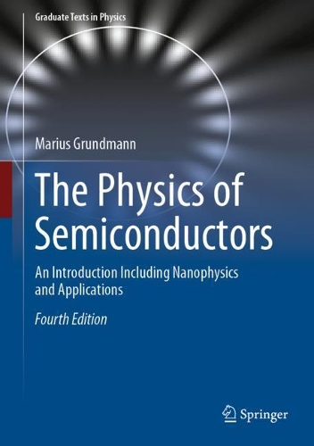 [object Object] «The Physics of Semiconductors: An Introduction Including Nanophysics and Applications», автор Маріус Грундманн - фото №1