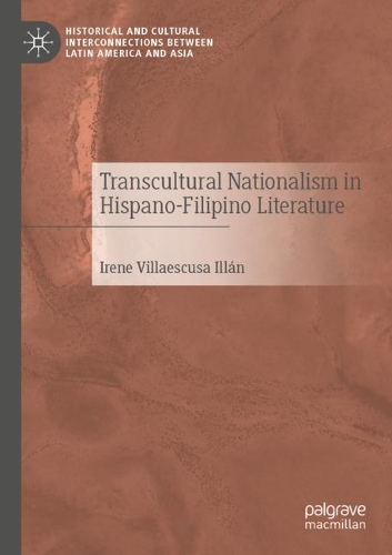 Паперова книга «Transcultural Nationalism in Hispano-Filipino Literature», автор Ірен Віллаескуса Іллан - фото №1
