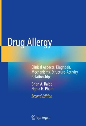 Бумажная книга «Drug Allergy: Clinical Aspects, Diagnosis, Mechanisms, Structure-Activity Relationships», авторов Брайан А. Балдо, Нгиа Х. Фам - фото №1