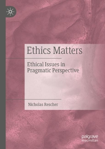 Бумажная книга «Ethics Matters: Ethical Issues in Pragmatic Perspective», автор Николас Решер - фото №1