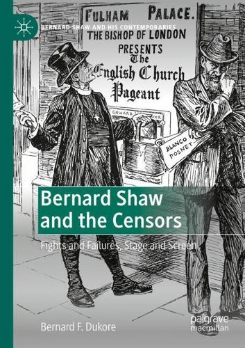 Паперова книга «Bernard Shaw and the Censors: Fights and Failures, Stage and Screen», автор Бернард Ф. Дюкор - фото №1