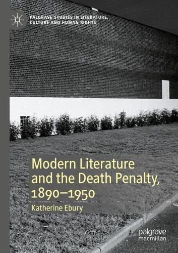 Паперова книга «Modern Literature and the Death Penalty, 1890-1950», автор Кетрін Ебері - фото №1