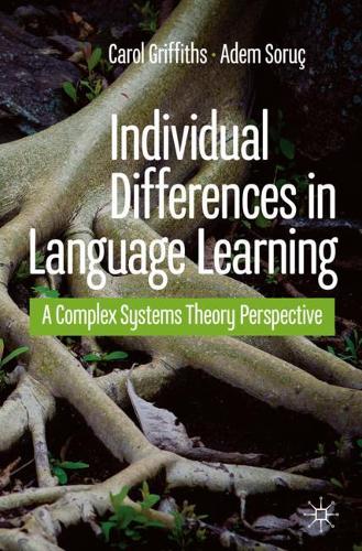 [object Object] «Individual Differences in Language Learning: A Complex Systems Theory Perspective», авторов Адем Соруч, Кэрол Гриффитс - фото №1