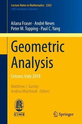 Паперова книга «Geometric Analysis : Cetraro, Italy 2018», авторів Айлана Фрейзер, Андре Невес, Пол К. Янг, Пітер М. Топпінг - фото №1