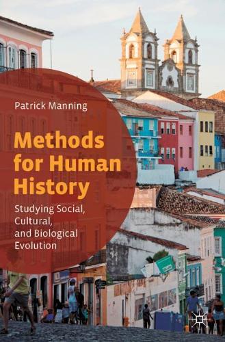 Бумажная книга «Methods for Human History: Studying Social, Cultural, and Biological Evolution», автор Патрик Мэннинг - фото №1