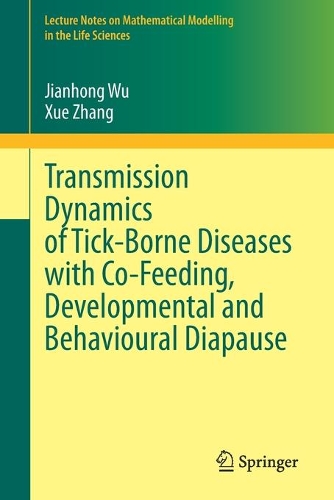 [object Object] «Transmission Dynamics of Tick-Borne Diseases with Co-Feeding, Developmental and Behavioural Diapause», авторов Цзяньхун Ву, Сюэ Чжан - фото №1