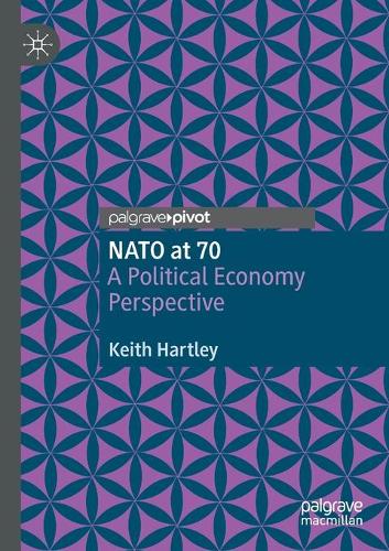 Паперова книга «NATO at 70: A Political Economy Perspective», автор Кіт Хартлі - фото №1