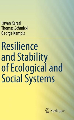 Паперова книга «Resilience and Stability of Ecological and Social Systems», авторів Джордж Кампіс, Іштван Карсай, Томас Шмікль - фото №1