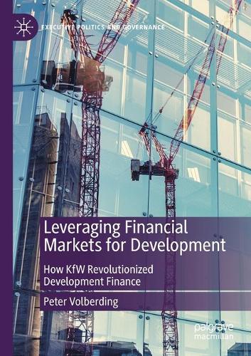 Бумажная книга «Leveraging Financial Markets for Development: How KfW Revolutionized Development Finance», автор Питер Вольбердинг - фото №1