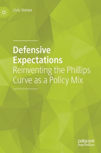 Паперова книга «Defensive Expectations: Reinventing the Phillips Curve as a Policy Mix», автор Лівіу Войнеа - фото №1