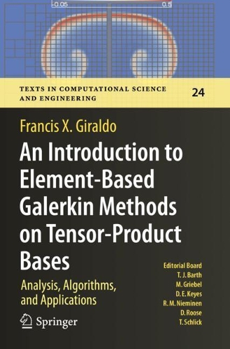 Бумажная книга «An Introduction to Element-Based Galerkin Methods on Tensor-Product Bases: Analysis, Algorithms, and Applications», автор Фрэнсис Кс. Гиральдо - фото №1