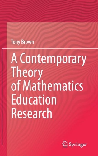 Бумажная книга «A Contemporary Theory of Mathematics Education Research», автор Тони Браун - фото №1