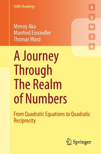 [object Object] «A Journey Through The Realm of Numbers: From Quadratic Equations to Quadratic Reciprocity», авторов Манфред Айнзидлер, Менни Ака, Томас Уорд - фото №1