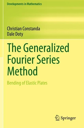 [object Object] «The Generalized Fourier Series Method: Bending of Elastic Plates», авторов Кристиан Констанда, Дейл Доти - фото №1