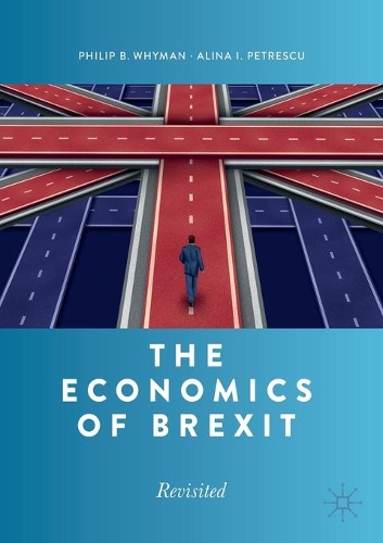 Бумажная книга «The Economics of Brexit: Revisited», авторов Алина И. Петреску, Филип Б. Уаймен - фото №1