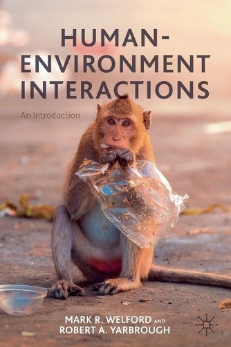 Бумажная книга «Human-Environment Interactions: An Introduction», авторов Марк Р. Уэлфорд, Роберт А. Ярброу - фото №1
