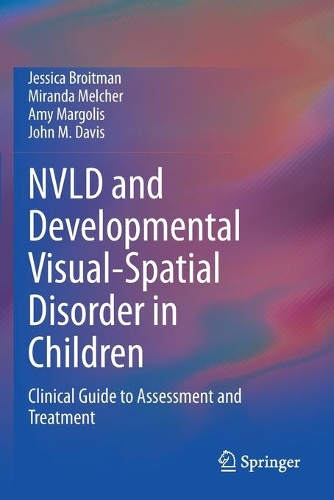 Бумажная книга «NVLD and Developmental Visual-Spatial Disorder in Children: Clinical Guide to Assessment and Treatment», авторов Эми Марголис, Джессика Бройтман, Джон М. Дэвис, Миранда Мелчер - фото №1