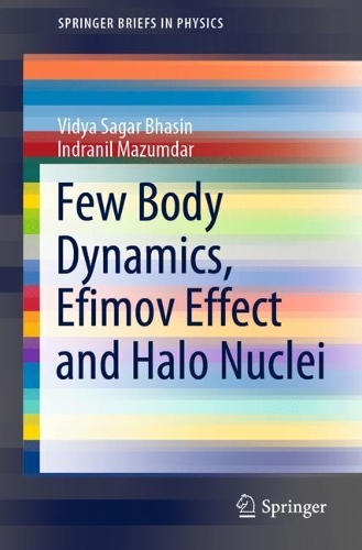Паперова книга «Few Body Dynamics, Efimov Effect and Halo Nuclei», авторів Індраніл Мазумдар, Відья Сагар Бхасін - фото №1