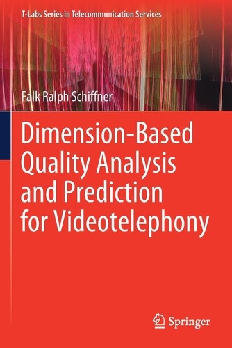 [object Object] «Dimension-Based Quality Analysis and Prediction for Videotelephony», автор Фальк Ральф Шиффнер - фото №1