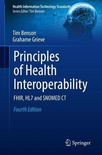 [object Object] «Principles of Health Interoperability: FHIR, HL7 and SNOMED CT», автор Грем Грів - фото №1