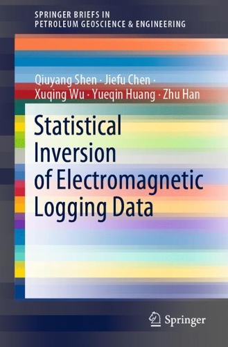 [object Object] «Statistical Inversion of Electromagnetic Logging Data», авторів Цзефу Чен, Цюйян Шень, Сюцін Ву, Юецін Хуан, Чжу Хань - фото №1