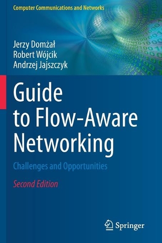 [object Object] «Guide to Flow-Aware Networking: Challenges and Opportunities», авторів Анджей Яйщик, Єжи Домжал, Роберт Вуйцик - фото №1