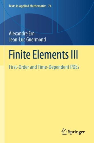 [object Object] «Finite Elements III: First-Order and Time-Dependent PDEs», авторів Александр Ерн, Жан-Люк Гермон - фото №1