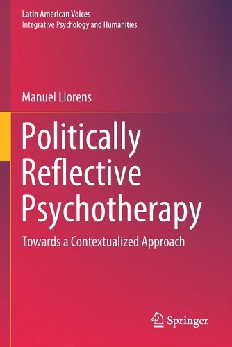 Бумажная книга «Politically Reflective Psychotherapy: Towards a Contextualized Approach», автор Мануэль Льоренс - фото №1