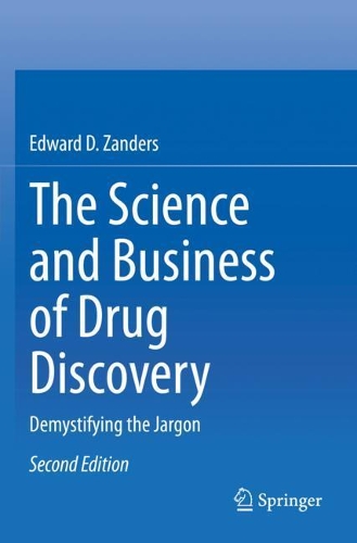 Бумажная книга «The Science and Business of Drug Discovery: Demystifying the Jargon», автор Эдвард Д. Зандерс - фото №1