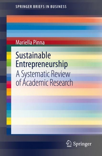 Паперова книга «Sustainable Entrepreneurship: A Systematic Review of Academic Research», автор Маріелла Пінна - фото №1