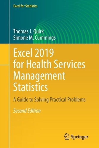 [object Object] «Excel 2019 for Health Services Management Statistics: A Guide to Solving Practical Problems», авторів Сімона М. Каммінгс, Томас Дж. Квірк - фото №1