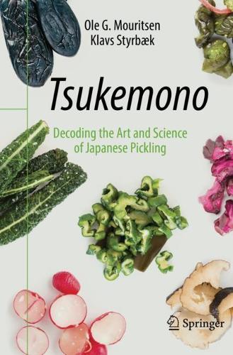 [object Object] «Tsukemono: Decoding the Art and Science of Japanese Pickling», авторів Клавс Штирбек, Оле Г. Мурітсен - фото №1