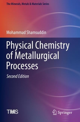 Бумажная книга «Physical Chemistry of Metallurgical Processes, Second Edition», автор Мохаммад Шамсуддин - фото №1