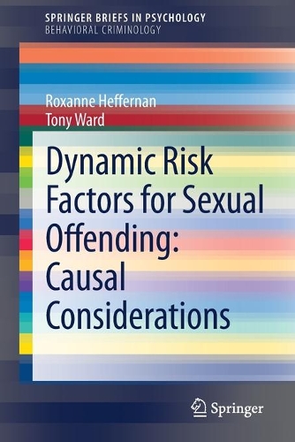 [object Object] «Dynamic Risk Factors for Sexual Offending: Causal Considerations», авторов Роксана Хеффернан, Тони Уорд - фото №1