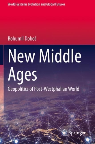 Паперова книга «New Middle Ages: Geopolitics of Post-Westphalian World», автор Богуміл Добош - фото №1