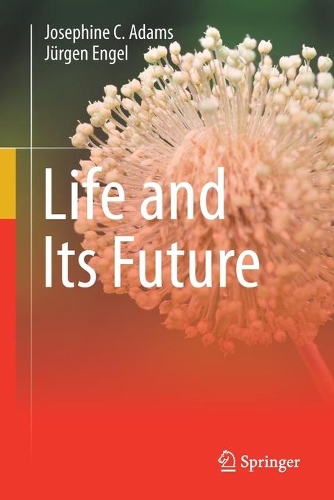 [object Object] «Life and Its Future», авторов Джозефина К. Адамс, Юрген Энгель - фото №1