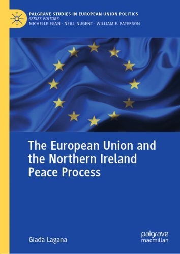 Бумажная книга «The European Union and the Northern Ireland Peace Process», автор Джада Лагана - фото №1