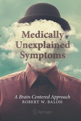 Паперова книга «Medically Unexplained Symptoms: A Brain-Centered Approach», автор Роберт В. Балог - фото №1
