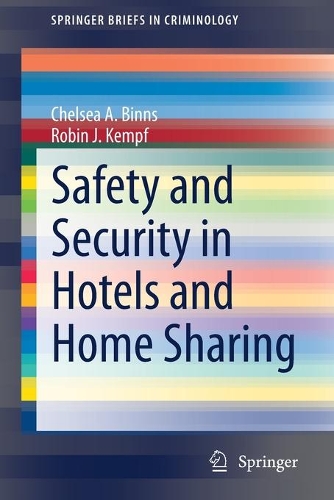 Бумажная книга «Safety and Security in Hotels and Home Sharing», авторов Челси А. Биннс, Робин Дж. Кемпф - фото №1