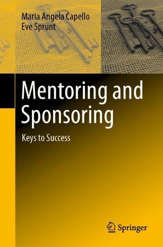 Бумажная книга «Mentoring and Sponsoring: Keys to Success», авторов Ева Спрунт, Мария Анжела Капелло - фото №1