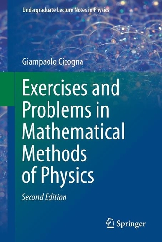 [object Object] «Exercises and Problems in Mathematical Methods of Physics», автор Джампаоло Чіконья - фото №1