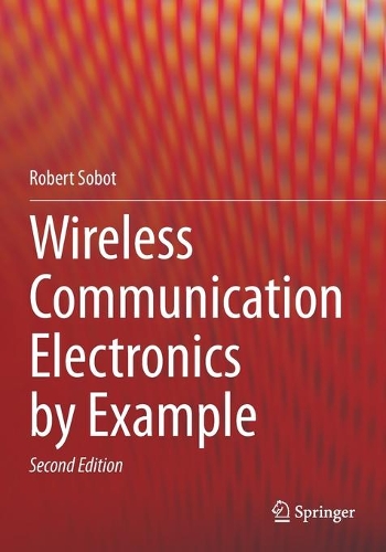 [object Object] «Wireless Communication Electronics by Example», автор Роберт Собот - фото №1